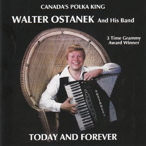 walter ostanek - today and forever