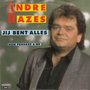 andré hazes - jij bent alles