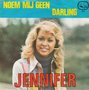 jennifer - noem mij geen darling