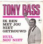 tony bass - ik ben met jou niet getrouwd