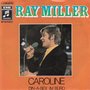 ray miller - caroline