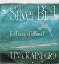 tina rainford - silver bird 