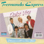 fernando express - dolce vita