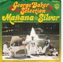 george baker selection - manana