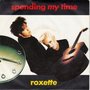 roxette - spending my time