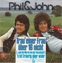 phil &amp; john trau einer frau