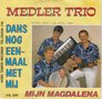 medler trio - dans nog eenmaal met mij