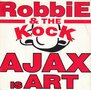 robbie &amp; the kock - ajax is art 