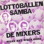 de mixers - lottoballen samba