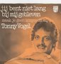 tonny vogel - jij bent niet lang bij mij gebleven