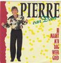 pierre van dam - jij maakt m&#039;n dag weer goed
