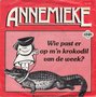 annemieke - wie past er op m&#039;n krokodil van de week