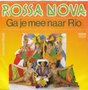 rossa nova - ga je mee naar rio