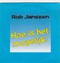 rob janszen - hoe is het mogelijk