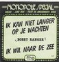 bobby ranger - ik kan niet langer op je wachten