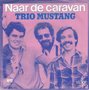 trio mustang - naar de caravan