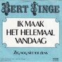 bert tinge - ik maak het helemaal vandaag