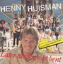 henny huisman - later als je groot bent