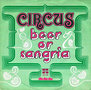 circus - beer or sangria