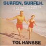 tol hansse - surfen, surfen. ik ga lekker surfen