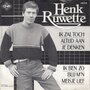 henk ruwette - ik zal toch altijd aan je denken