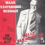 willy van de walle - maar &#039;s zaterdagsmiddags