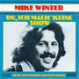 mike winter - du, ich mache keine show