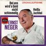 ernst neger - bei uns wird's geld nicht schimmelig