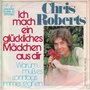 chris roberts - ich mach ein glückliches mädchen aus dir 