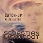 sebastian lightfoot - catch-up