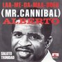 alberto - laa-me-da-maa-doen (mr,cannibal)