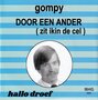 gompy, door een ander zit ik in de cel