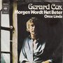 gerard cox - morgen wordt het beter (new world in the morning)