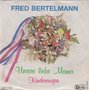 fred bertelmann - unsere liebe mama