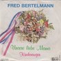 fred bertelmann - unsere liebe mama