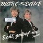 marc &amp; dave - echt, geloof me