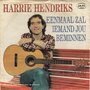 harrie hendriks - eenmaal zal iemand jou beminnen