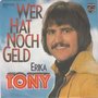 tony - wer hat noch geld