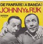 johnny &amp; rijk - de fanfare ( a bande )