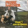 pierre kartner - vraag het aan de dieren