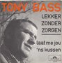 tony bass - lekker zonder zorgen 