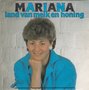 Mariana - land van melk en honing