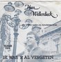 han wellerdieck - ik was &#039;r al vergeten