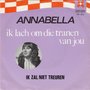 annabella - ik lach om die tranen van jou