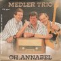 medler trio - oh, annabel