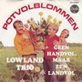 lowland trio - potvolblommen