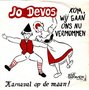 jos devos - kom, wij gaan ons nu vermommen