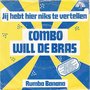 combo will de bras - jij hebt hier niks te vertellen