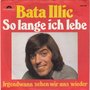 bata illic - so lange ich lebe