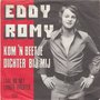 eddy romy - kom een beetje dichter bij mij